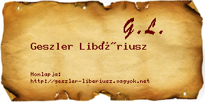 Geszler Libériusz névjegykártya